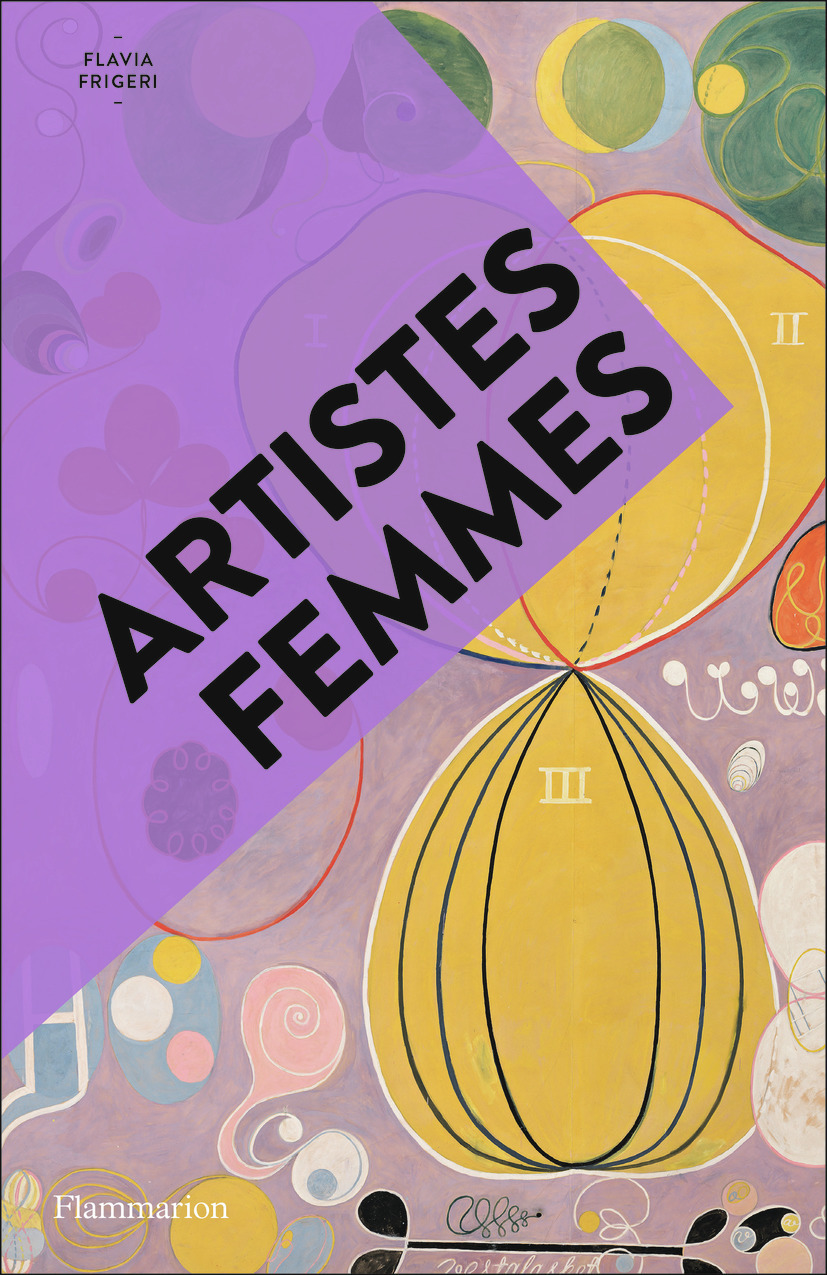 Artistes femmes - Flavia Frigeri - FLAMMARION