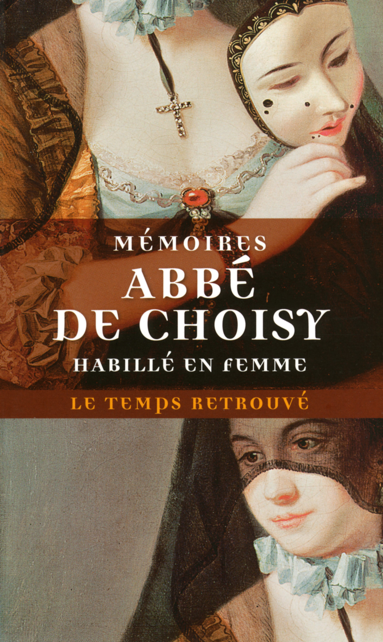 Mémoires pour servir à l'histoire de Louis XIV / Mémoires de l'abbé de Choisy habillé en femme - Abbé de Choisy - MERCURE DE FRAN Mémoires pour servir à l'histoire de Louis XIV / Mémoires de l'abbé de Choisy habillé en femme - Abbé de Choisy - MERCURE DE FRAN