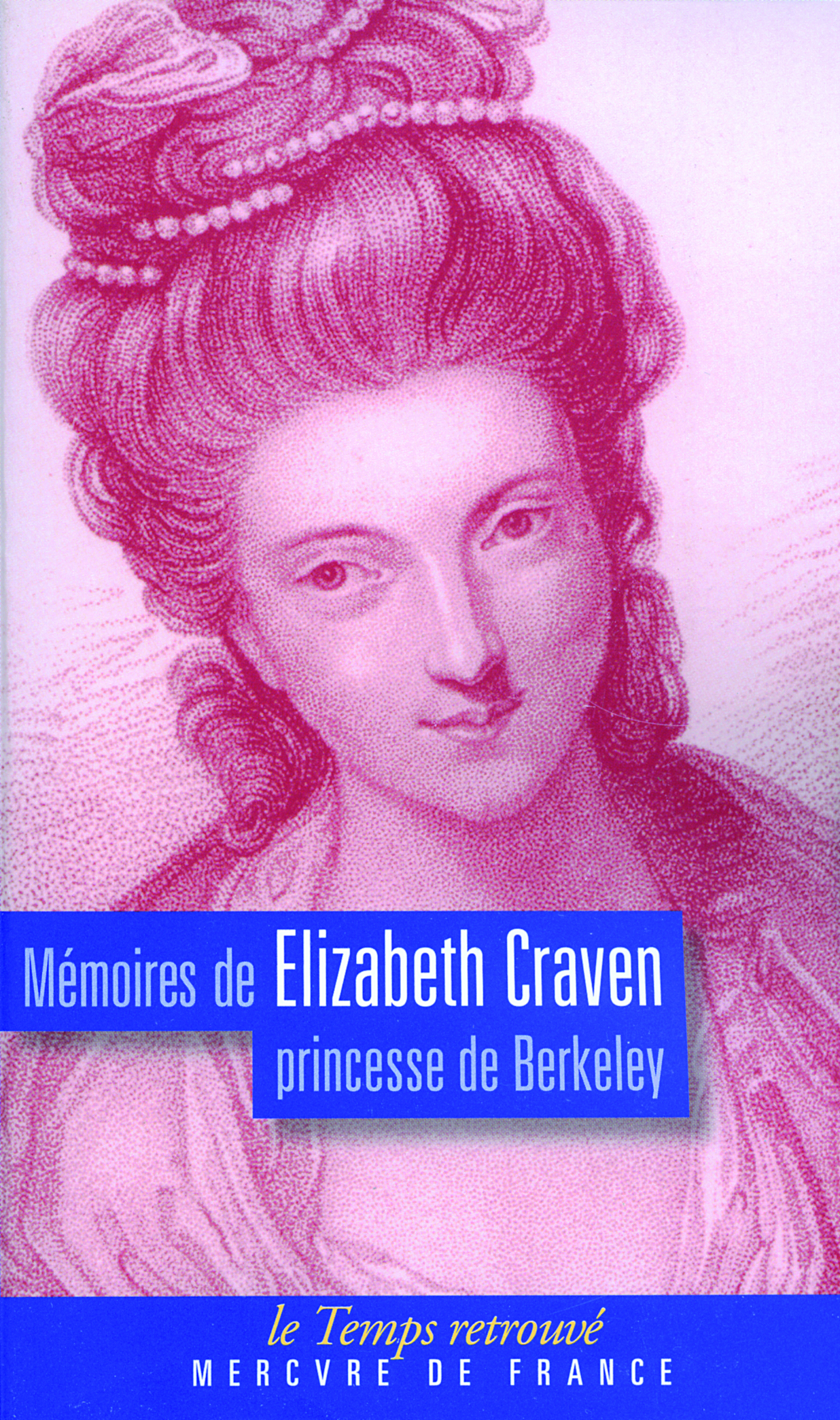 Mémoires - Elizabeth Craven - MERCURE DE FRAN Mémoires - Elizabeth Craven - MERCURE DE FRAN