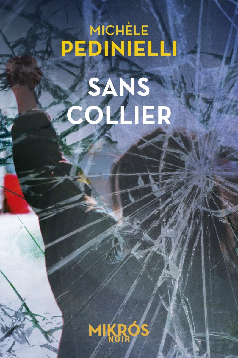 Sans collier - Michèle Pedinielli - DE L AUBE Sans collier - Michèle Pedinielli - DE L AUBE