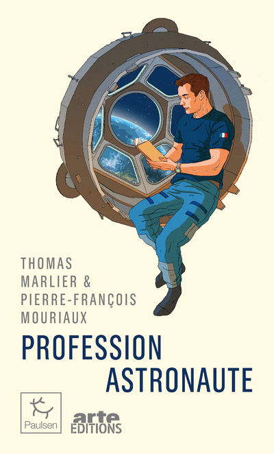 Profession astronaute - Thomas Marlier - PAULSEN Profession astronaute - Thomas Marlier - PAULSEN