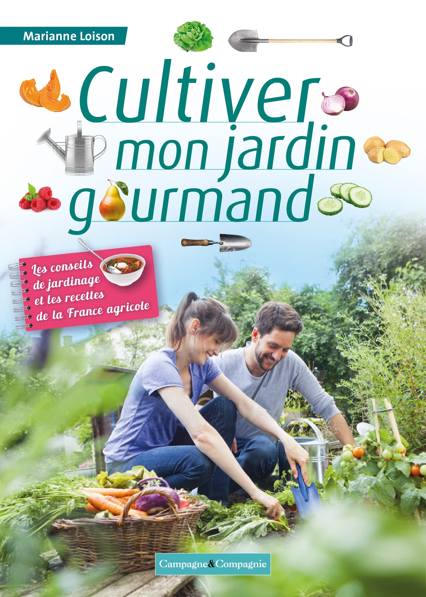 Cultiver mon jardin gourmand - Marianne Loison - FRANCE AGRICOLE Cultiver mon jardin gourmand - Marianne Loison - FRANCE AGRICOLE