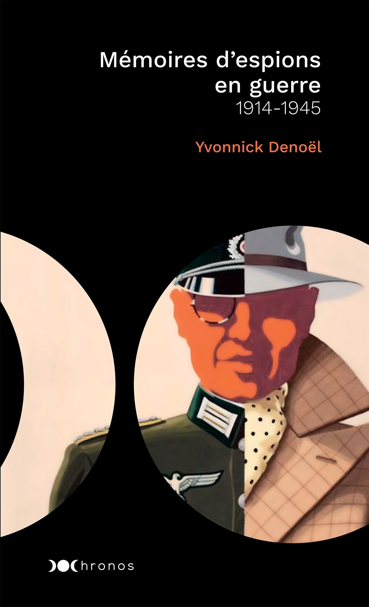 Mémoires d'espions en guerre - Yvonnick Denoël - NOUVEAU MONDE