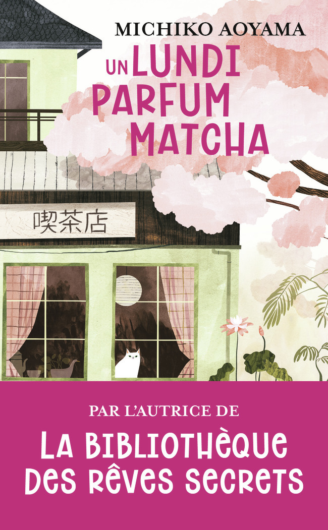 Un lundi parfum matcha - Michiko Aoyama - J'AI LU Un lundi parfum matcha - Michiko Aoyama - J'AI LU