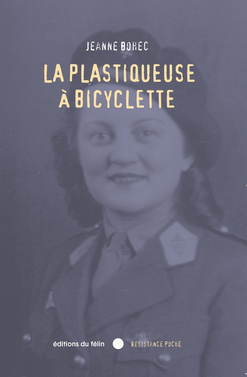 La Plastiqueuse à Bicyclette - Jeanne Bohec - DU FELIN