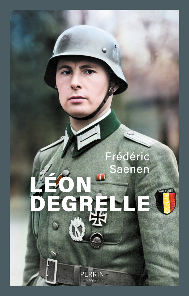 Léon Degrelle - Frédéric Saenen - PERRIN