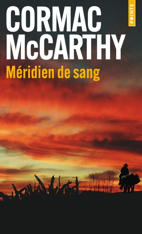 Méridien de sang - Cormac McCarthy - POINTS