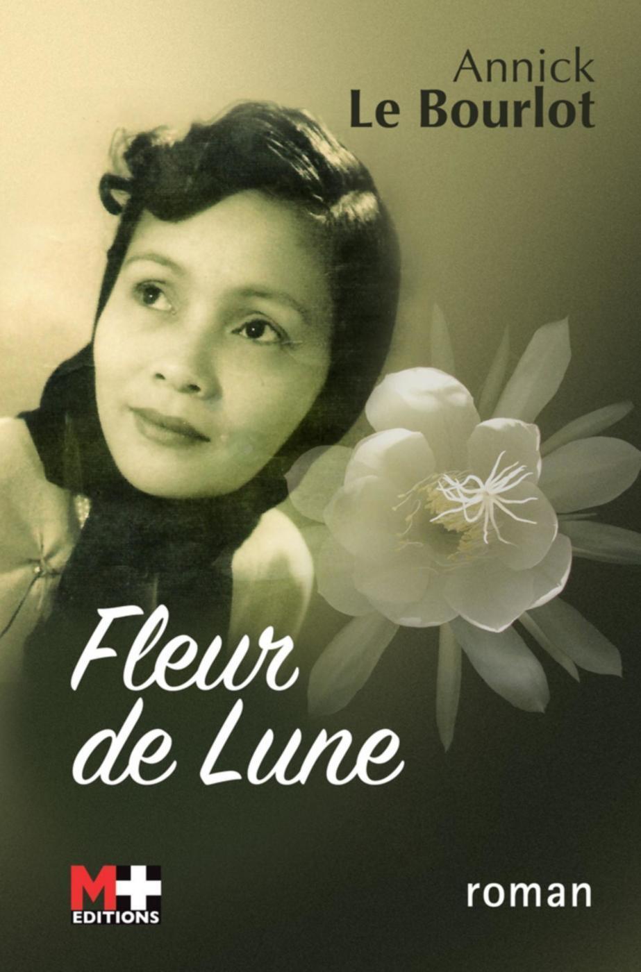 Fleur de lune - Annick Ameline-Le Bourlot - M PLUS