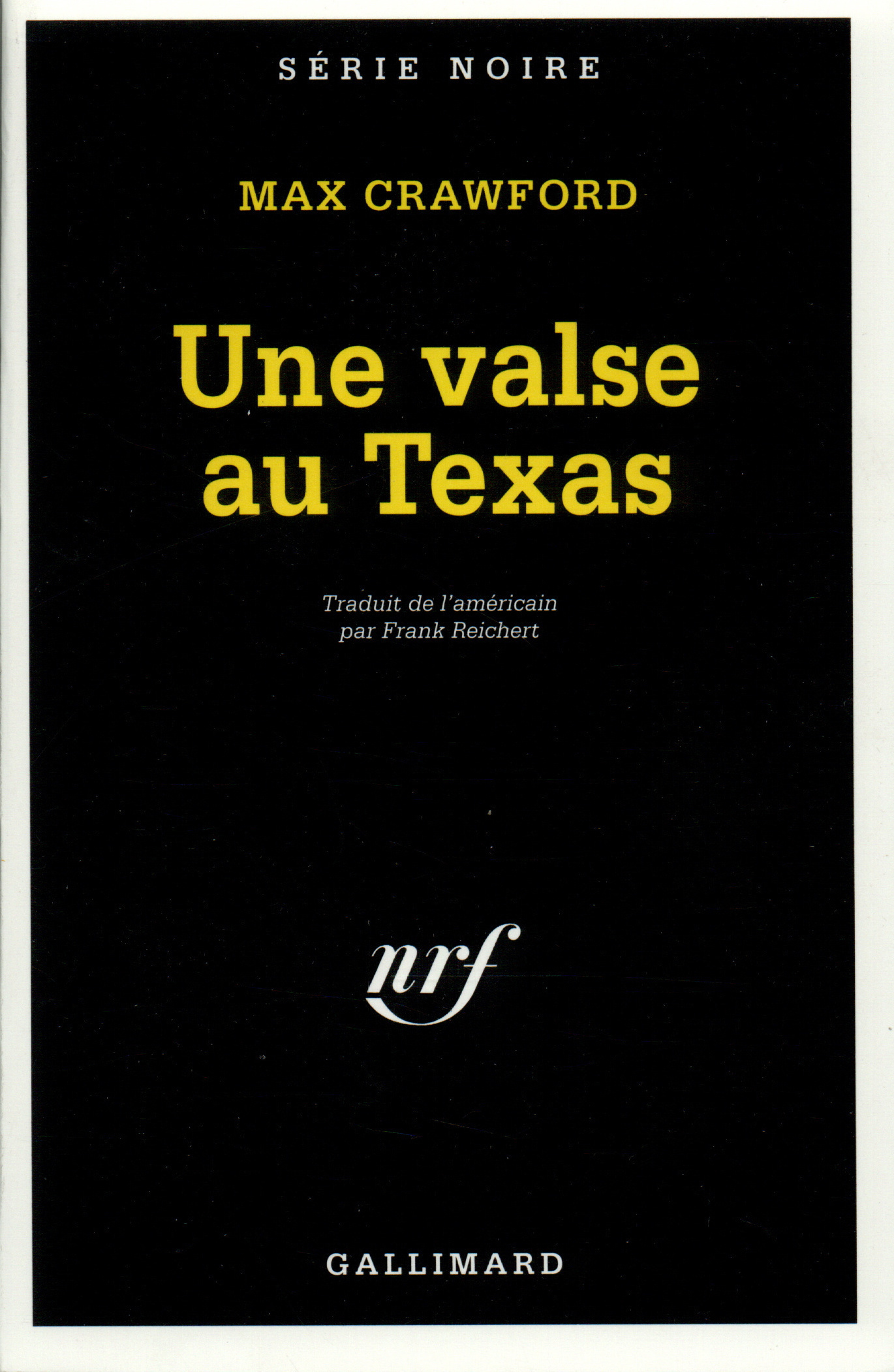 Une valse au Texas - Max Crawford - GALLIMARD
