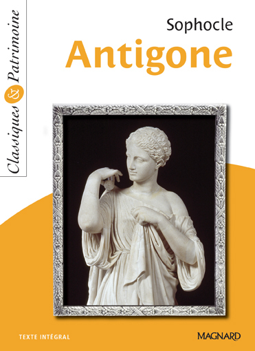 Antigone - Classiques et Patrimoine - Sylvie Coly,  SOPHOCLE, Sylvie Coly,  SOPHOCLE - MAGNARD