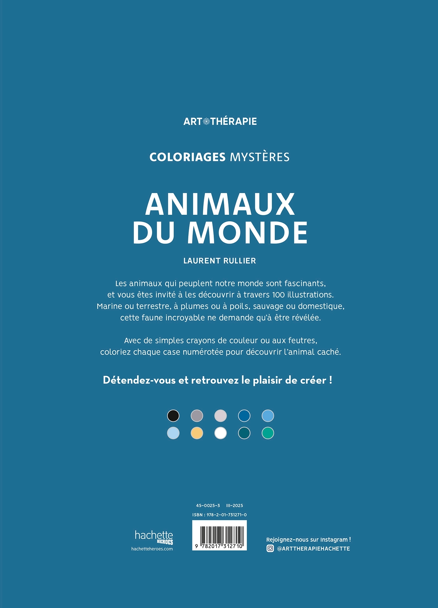 Coloriages mystères - Animaux du monde - Laurent Rullier - HACHETTE HEROES