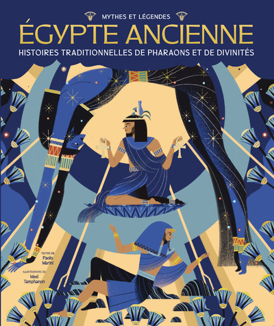 Mythes et légendes - Égypte ancienne - Histoires traditionnelles de pharaons et de divinités - Paolo Marini, Meel Tamphanon - NUINUI
