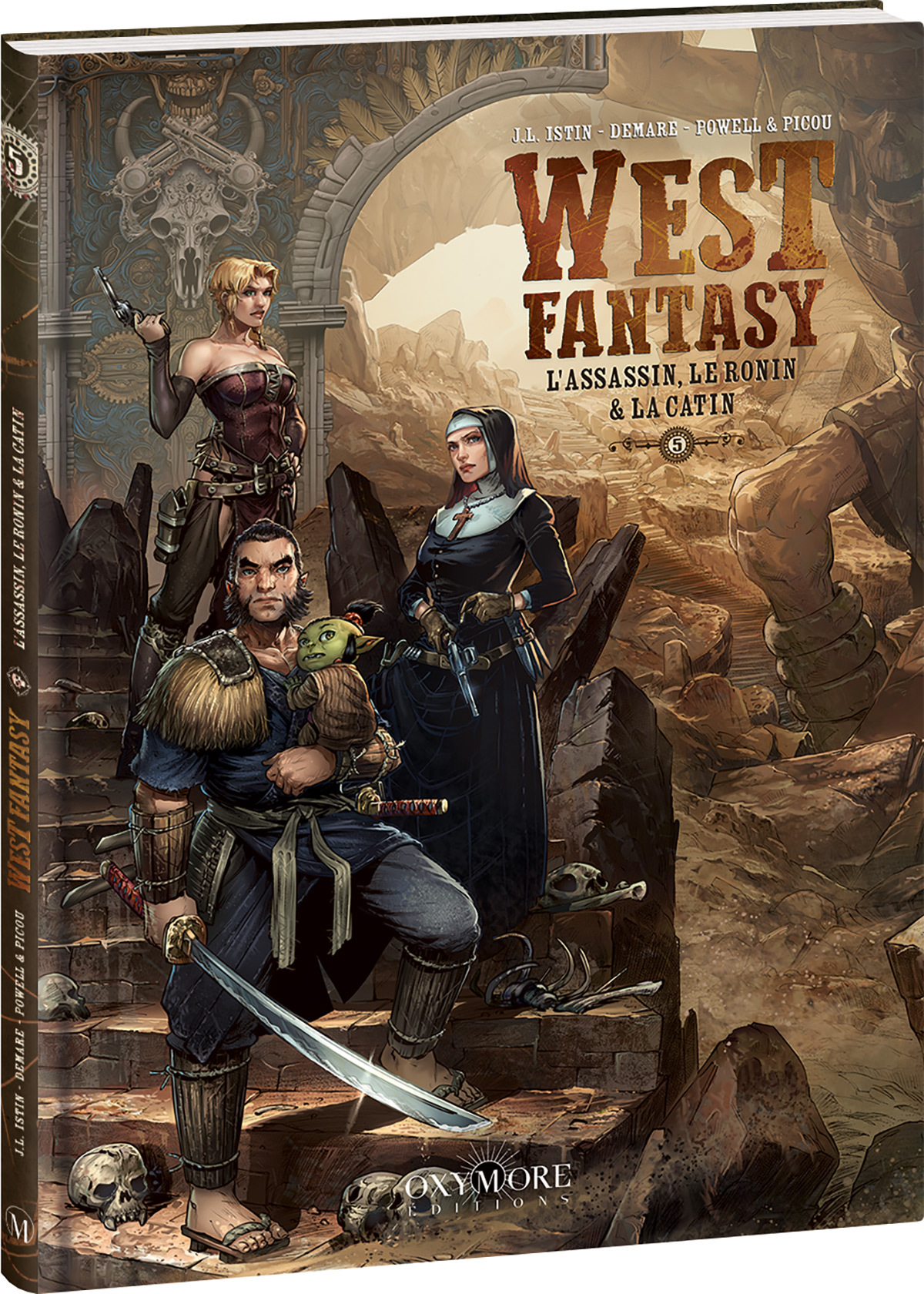 West Fantasy - Tome 5 -  ISTIN/DEMARE/POWELL, J.L. Istin, Bertrand Benoît, Nicolas Demare, Vincent Powell,  ISTIN/BENOIT/DEMARE, J.L. Istin, Amélie Picou,  ISTIN J/DEMARE N/PO - OXYMORE