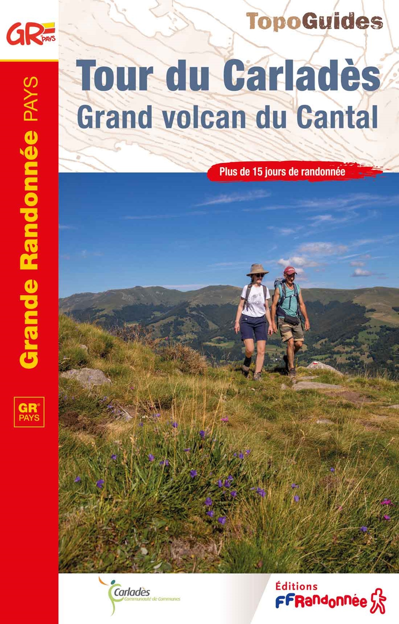 Tour du Carladès, Grand volcan du Cantal -  Collectif,  Collectif - FFRP