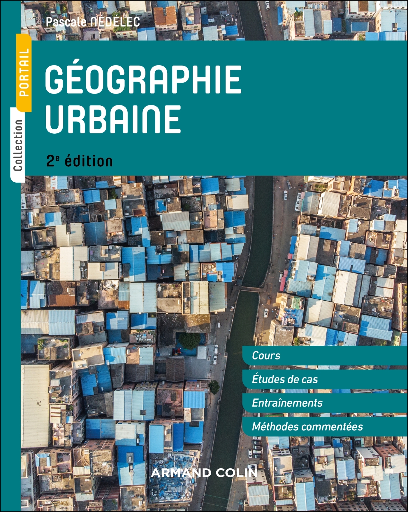 Géographie urbaine - 2e éd. - Pascale Nédélec, Pascale Nédélec - ARMAND COLIN