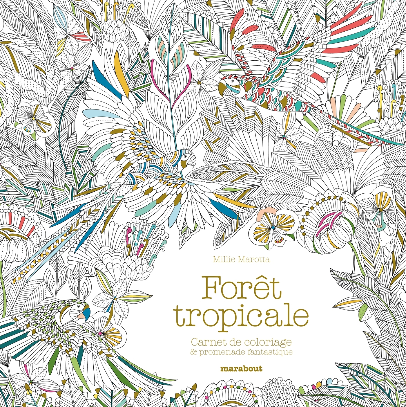 Forêt tropicale - Millie Marotta, Millie Marotta - MARABOUT