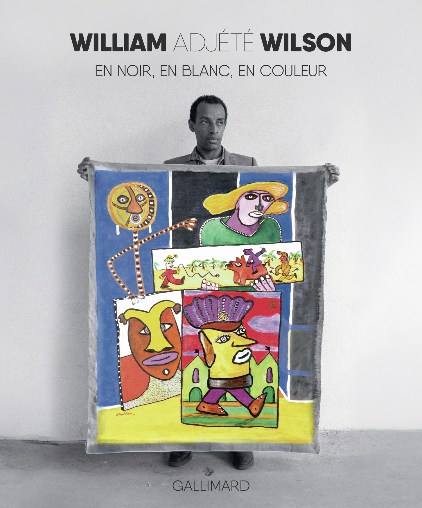 William Adjété Wilson en noir, en blanc, en couleur - Collectifs, Collectifs - GALLIMARD William Adjété Wilson en noir, en blanc, en couleur - Collectifs, Collectifs - GALLIMARD