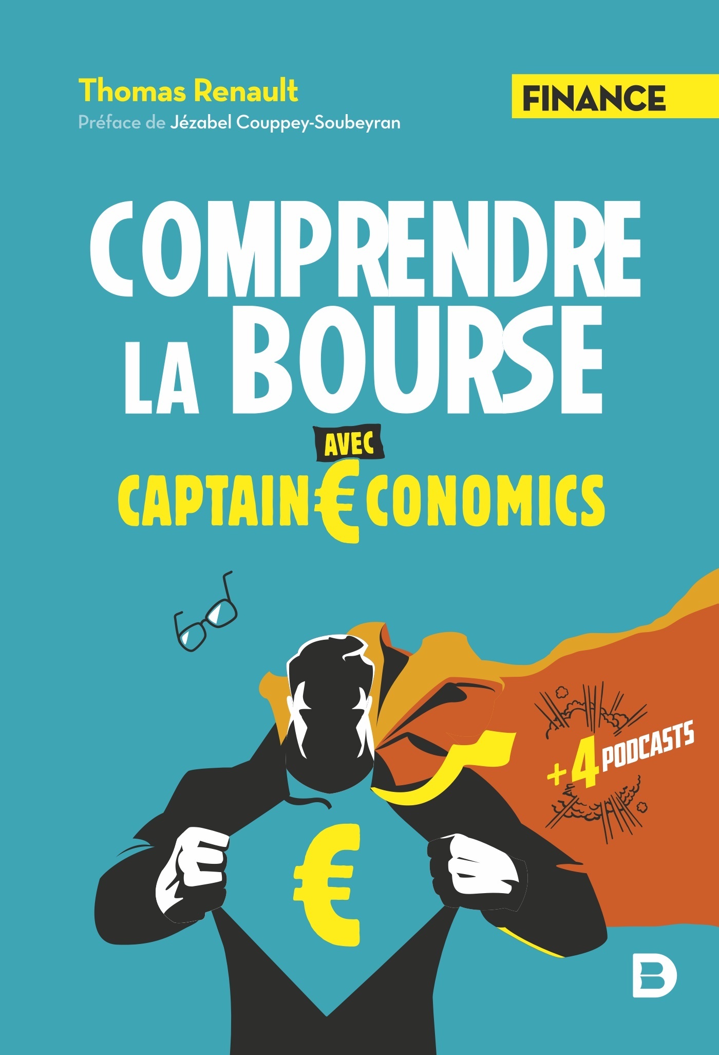 Comprendre la Bourse avec Captain Economics - Thomas Renault, Jézabel Couppey-Soubeyran, Thomas Renault, Jézabel Couppey-Soubeyran - DE BOECK SUP
