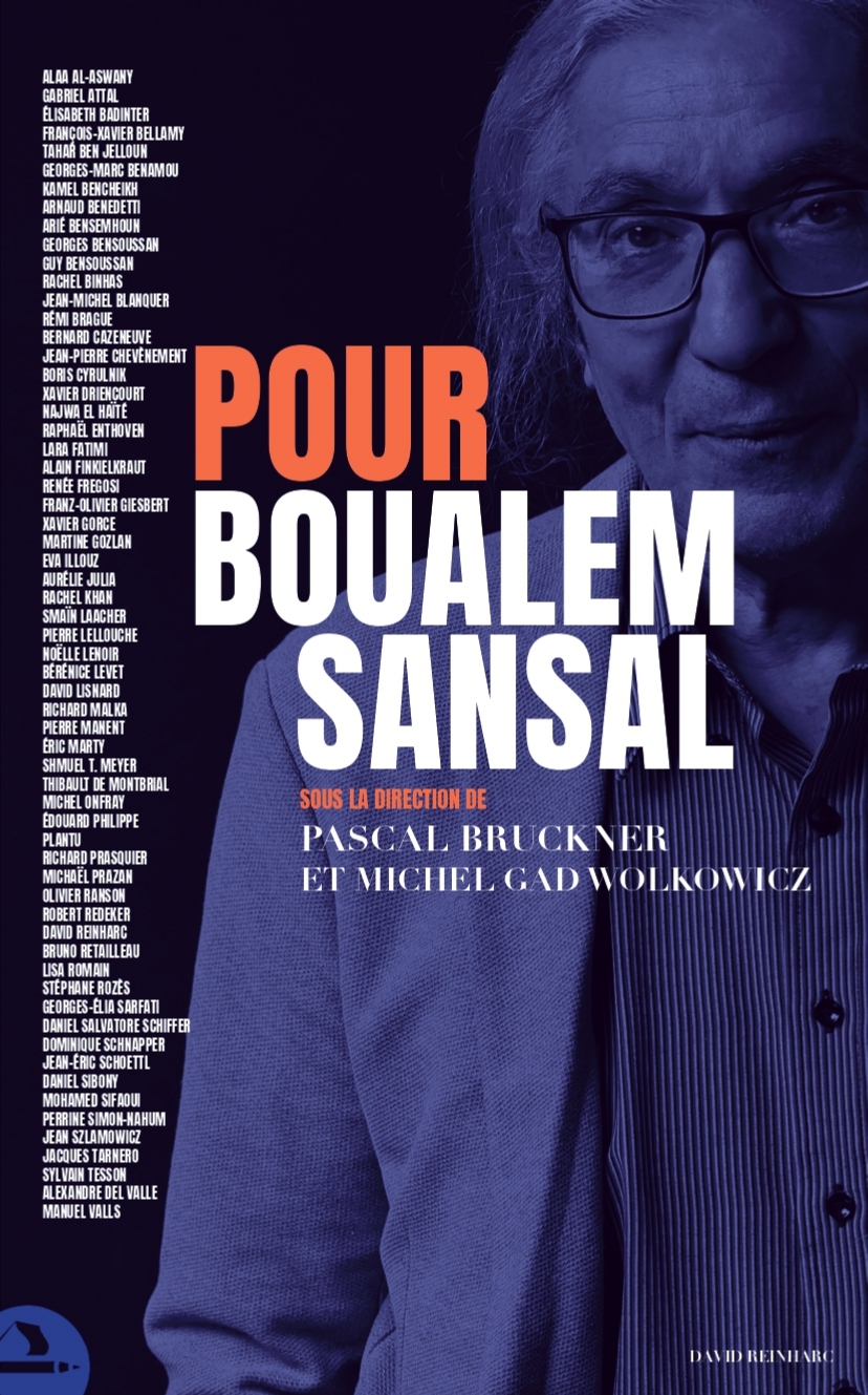 Pour Boualem Sansal - Pascal Bruckner, Gad Wolkowicz Michel - DAVID REINHARC Pour Boualem Sansal - Pascal Bruckner, Gad Wolkowicz Michel - DAVID REINHARC