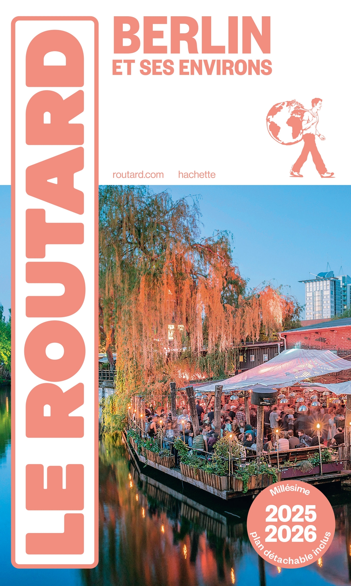 Guide du Routard Berlin et ses environs 2025/26 -   - HACHETTE TOURI