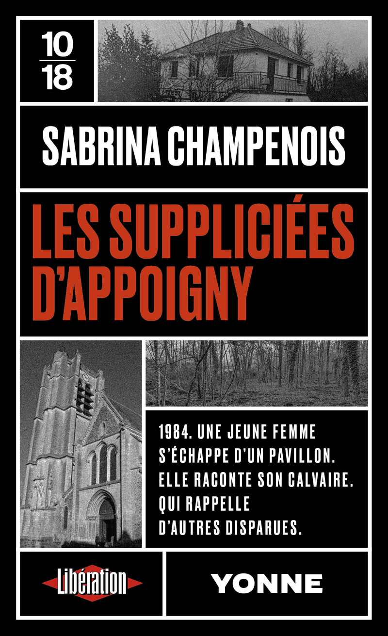 Les suppliciées d'Appoigny - Sabrina Champenois - 10 X 18 Les suppliciées d'Appoigny - Sabrina Champenois - 10 X 18