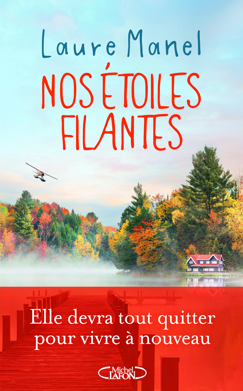 Nos étoiles filantes - Laure Manel - MICHEL LAFON Nos étoiles filantes - Laure Manel - MICHEL LAFON