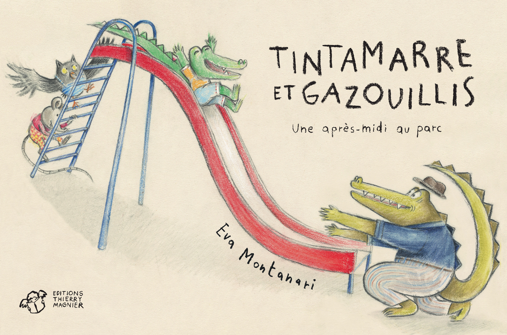 Tintamarre et gazouillis - Une après-midi au parc - Eva Montanari, Eva Montanari - THIERRY MAGNIER