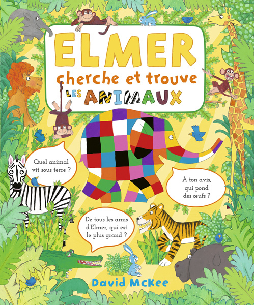 Elmer cherche et trouve - Les animaux - David Mckee, Rosalind Elland-Goldsmith - KALEIDOSCOPE