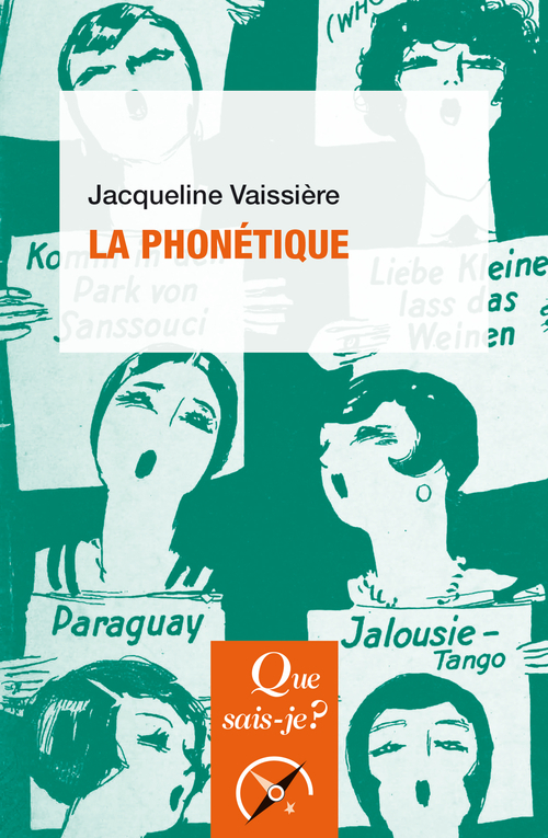 La Phonétique - Jacqueline Vaissière - QUE SAIS JE