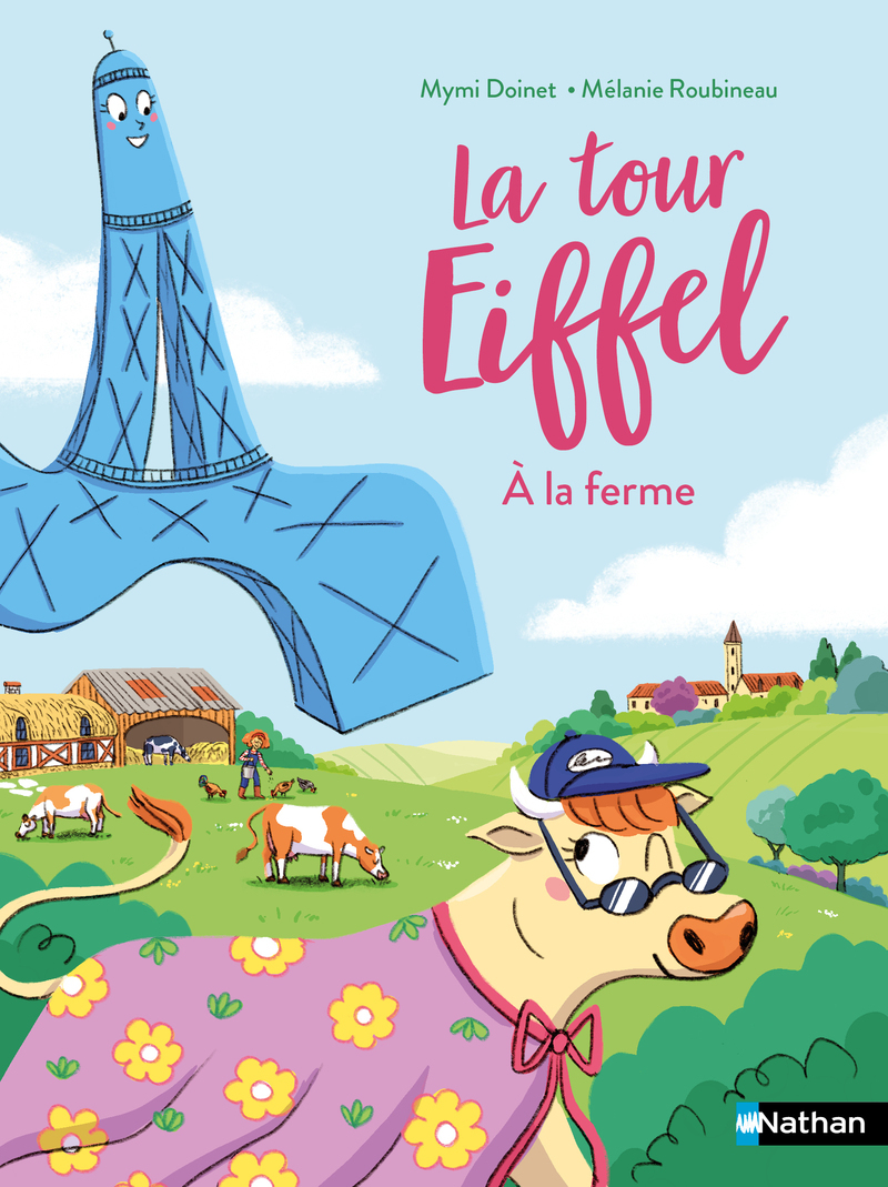 La tour Eiffel à la ferme - Mymi Doinet, Mélanie Roubineau - NATHAN