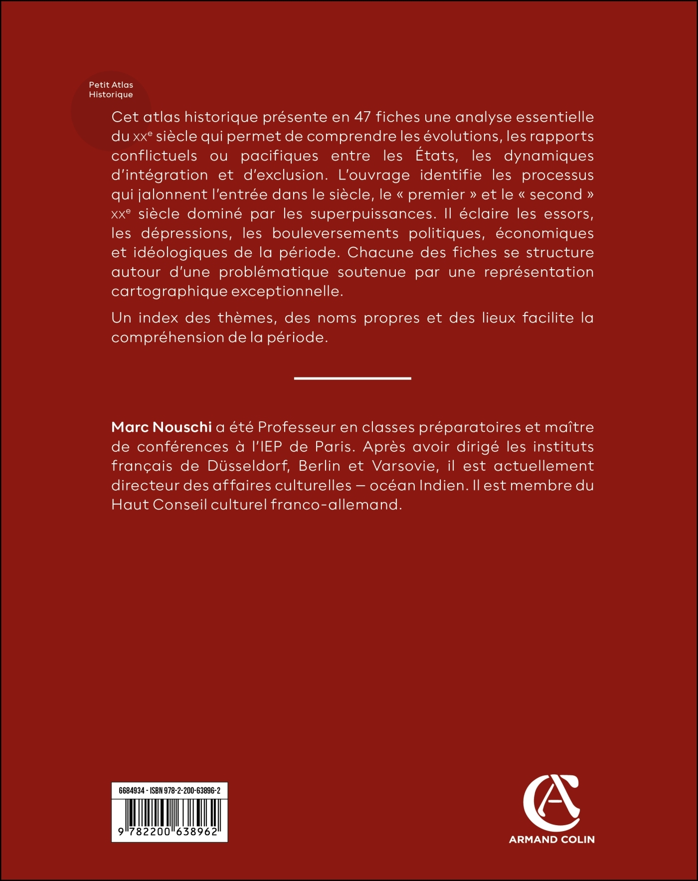 Petit atlas historique du XXe siècle - 6e éd. - Marc Nouschi - ARMAND COLIN