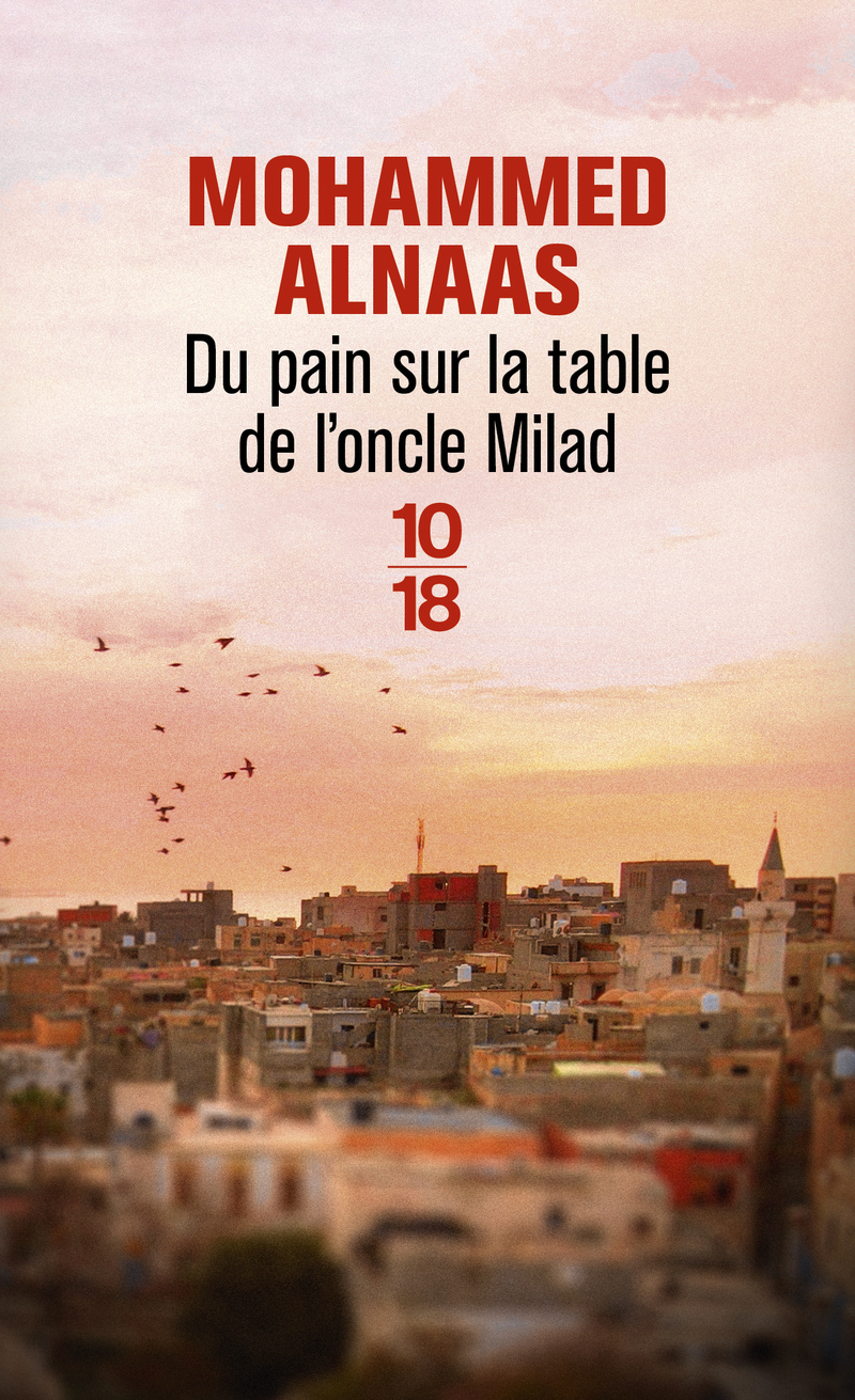 Du pain sur la table de l'oncle Milad - Mohammed Alnaas, Sarah Rolfo - 10 X 18 Du pain sur la table de l'oncle Milad - Mohammed Alnaas, Sarah Rolfo - 10 X 18