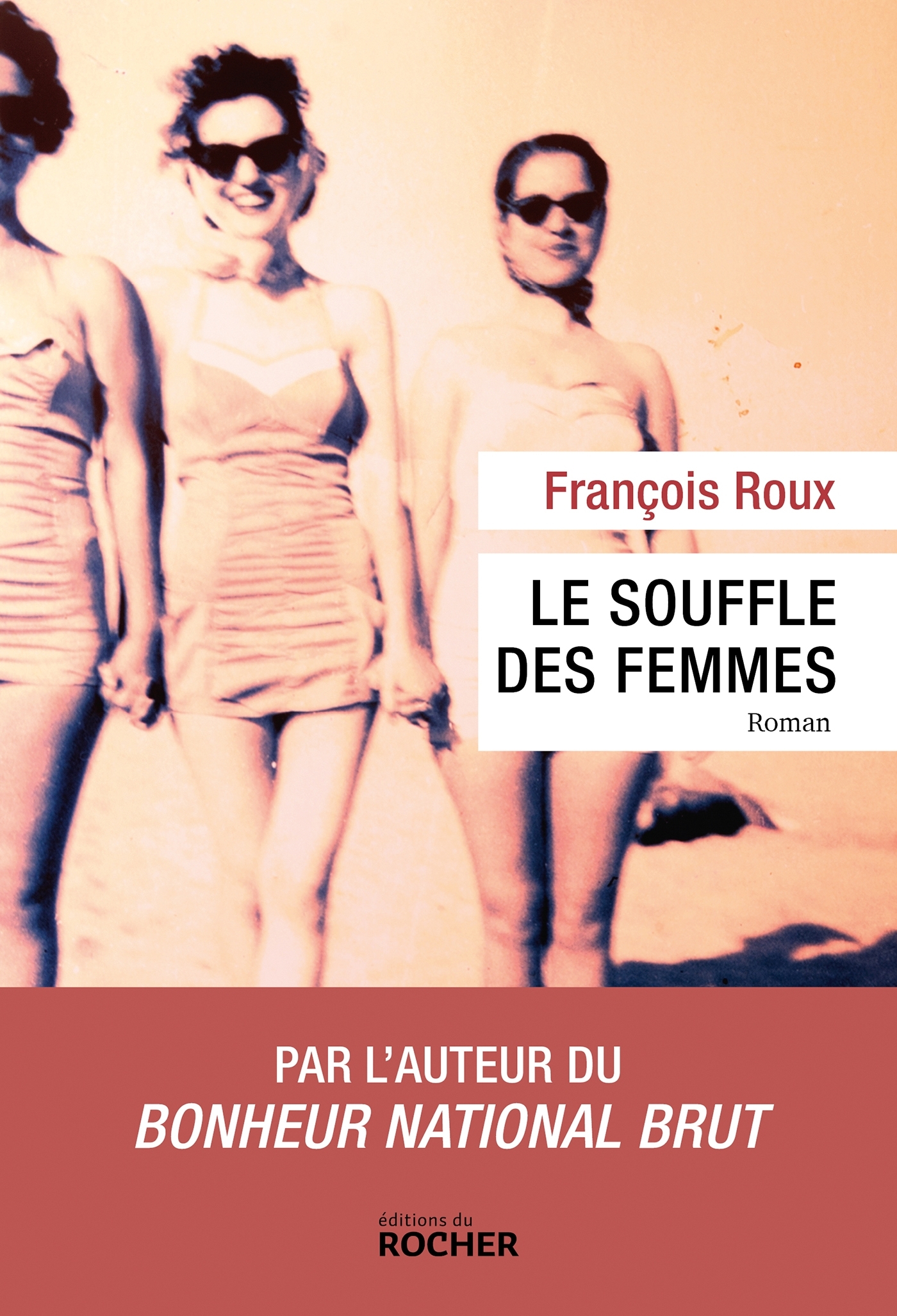 Le Souffle des femmes - François Roux - DU ROCHER