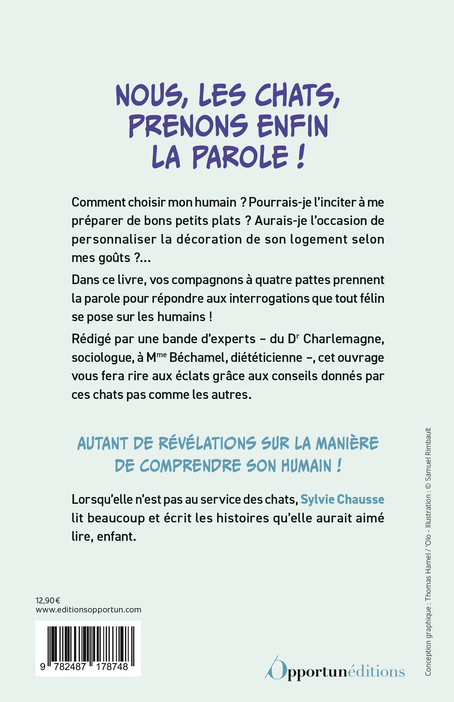 Soyez un chat ! - Sylvie Chausse - OPPORTUN
