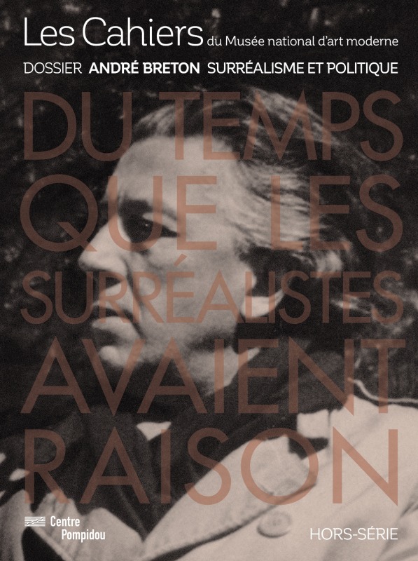 ANDRE BRETON - LES CAHIERS DU M.N.A.M (HORS SERIE) -  Bouhours jean-michel (sous la direction de),  Bouhours jean-michel (sous la direction de) - CENTRE POMPIDOU