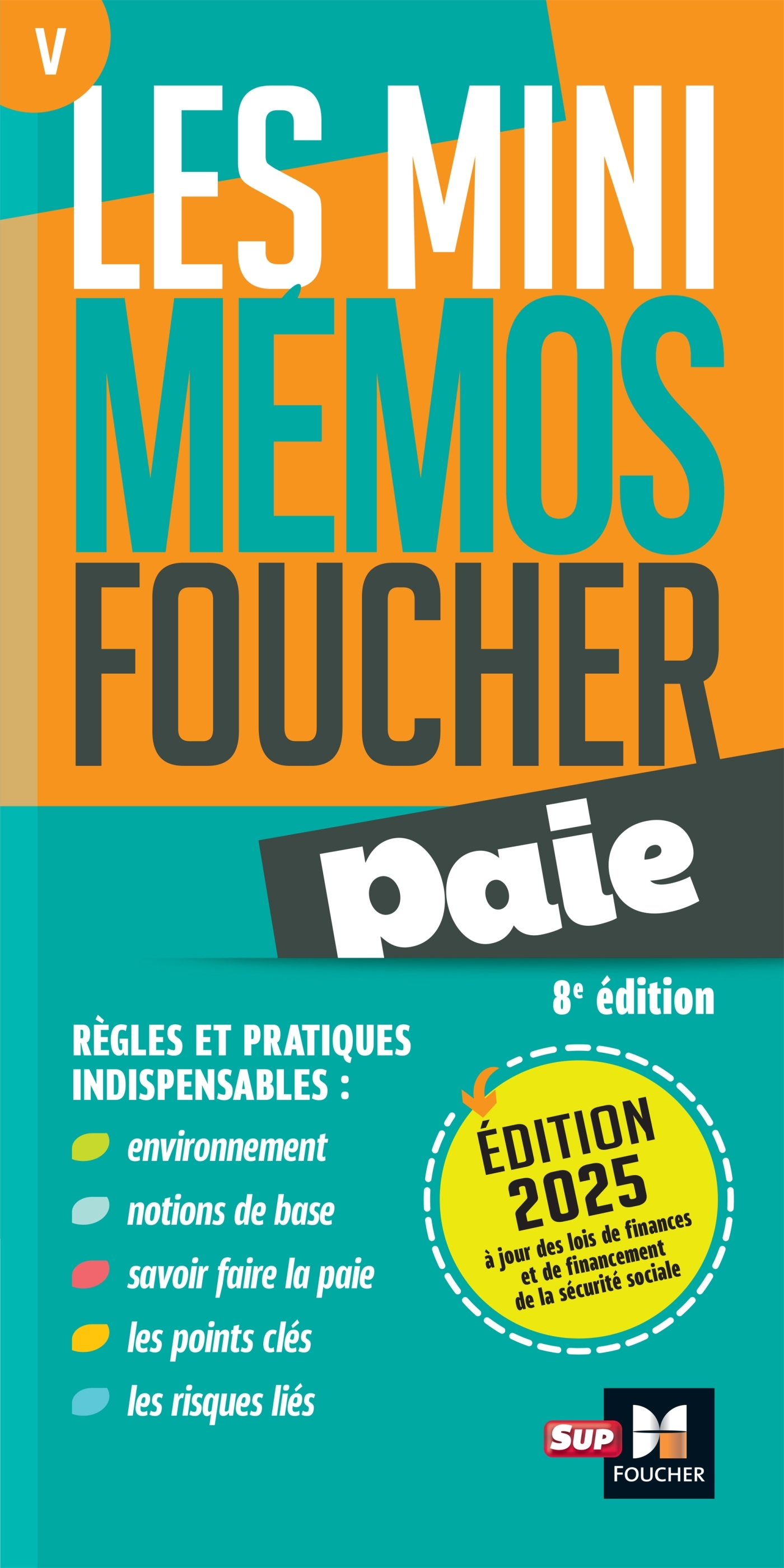 Les mini memos Foucher - Paie -8e édition - Révision - Bernard Derangère - FOUCHER Les mini memos Foucher - Paie -8e édition - Révision - Bernard Derangère - FOUCHER