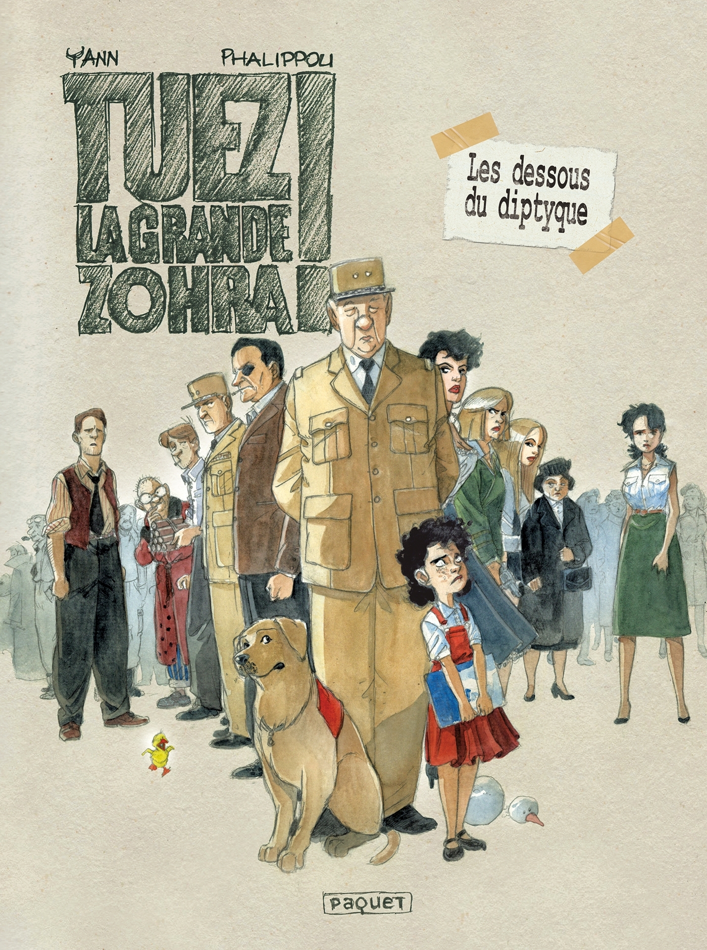 TUEZ LA GRANDE ZOHRA ! - ARTIST EDITION - Jérome Phalippou, YANN YANN,  Yann, Jérome Phalippou,  Yann - PAQUET
