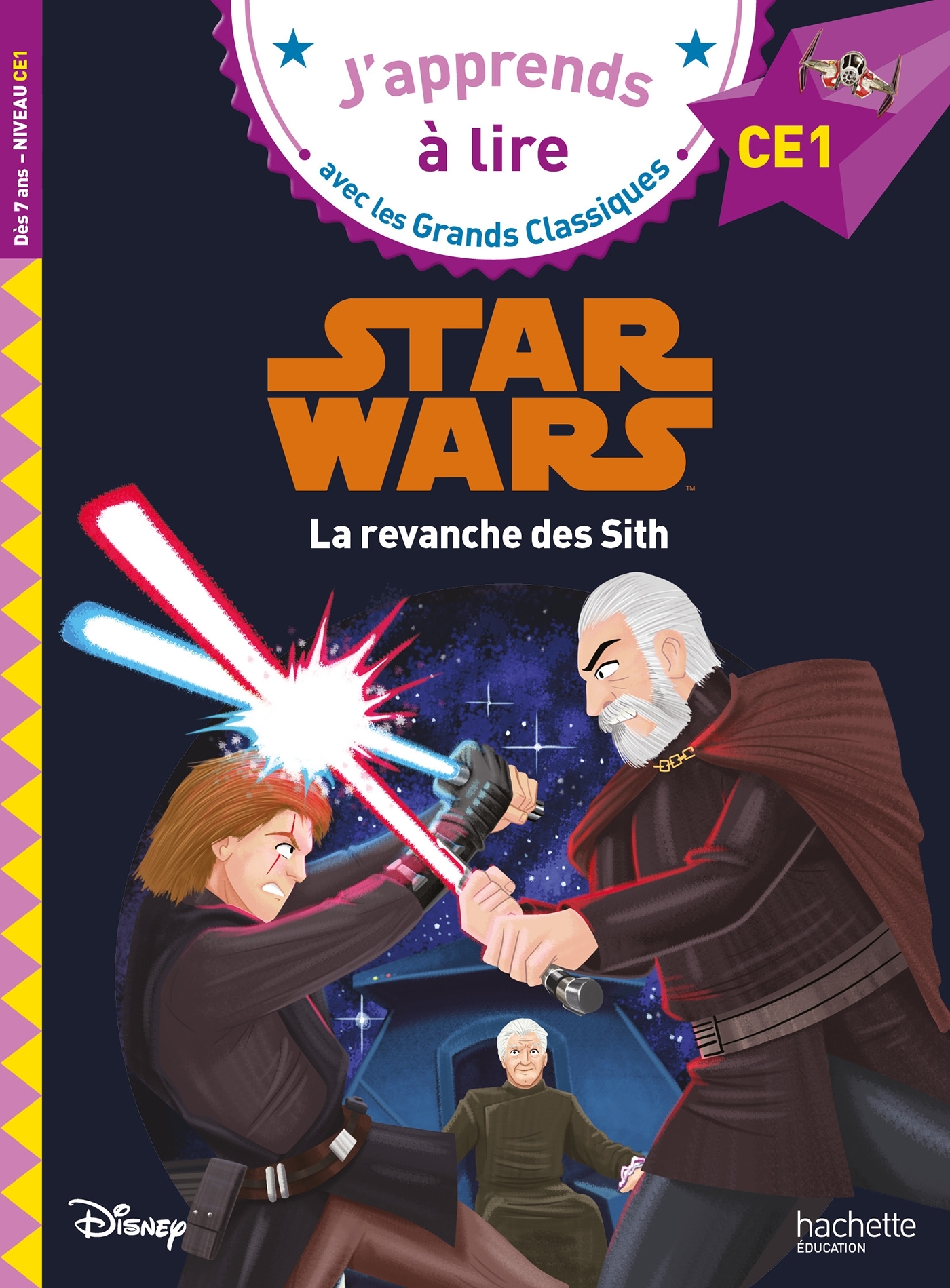 Disney - Star Wars - La revanche des Sith, CE1 - ALBERTIN ISABELLE - HACHETTE EDUC