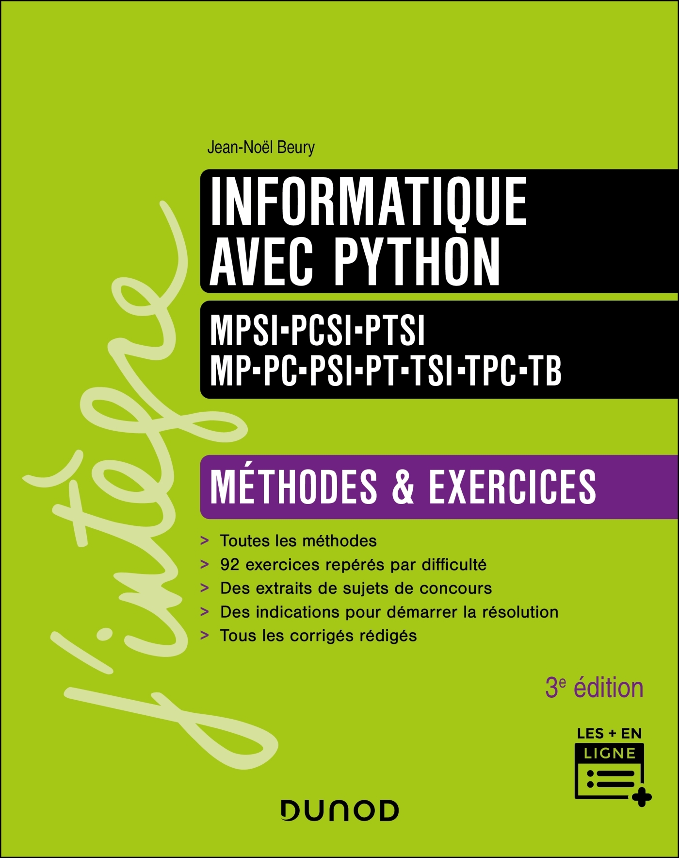 Informatique avec Python - Méthodes et exercices - MPSI-PCSI-PTSI-MP-PC-PSI-PT-TSI-TPC-TB - 3e éd. - BEURY JEAN-NOEL - DUNOD