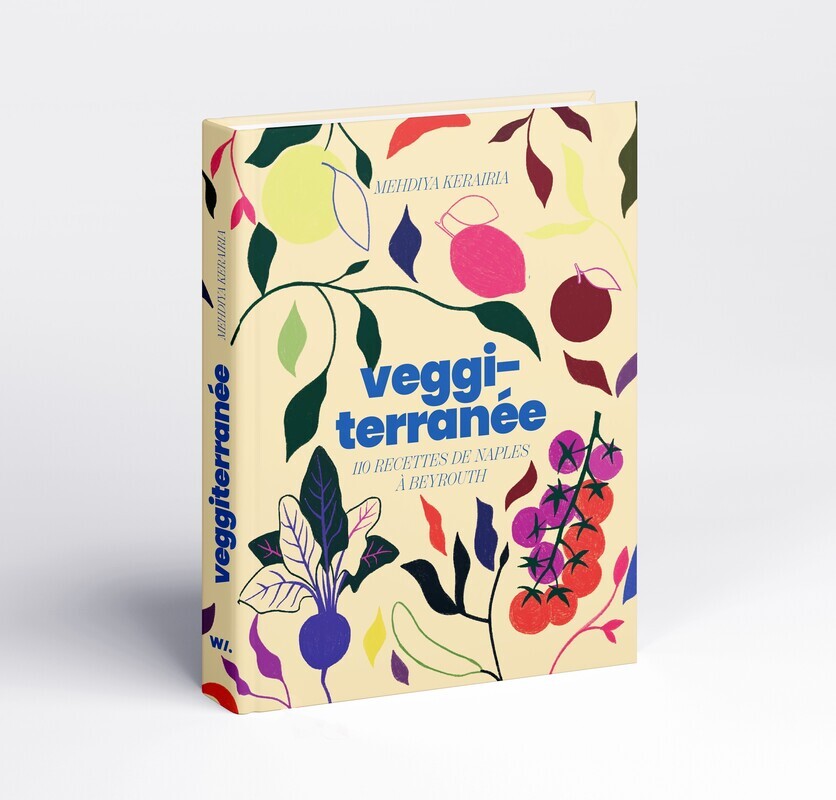 Veggiterranée - KERAIRIA MEHDIYA - WEBEDIA BOOKS Veggiterranée - KERAIRIA MEHDIYA - WEBEDIA BOOKS