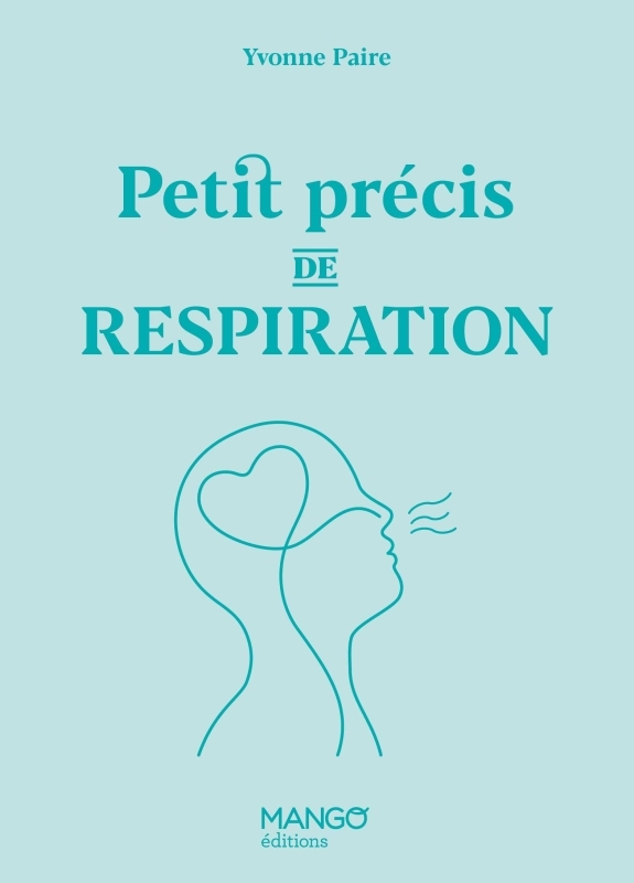 Petit précis de respiration - PAIRE YVONNE - MANGO