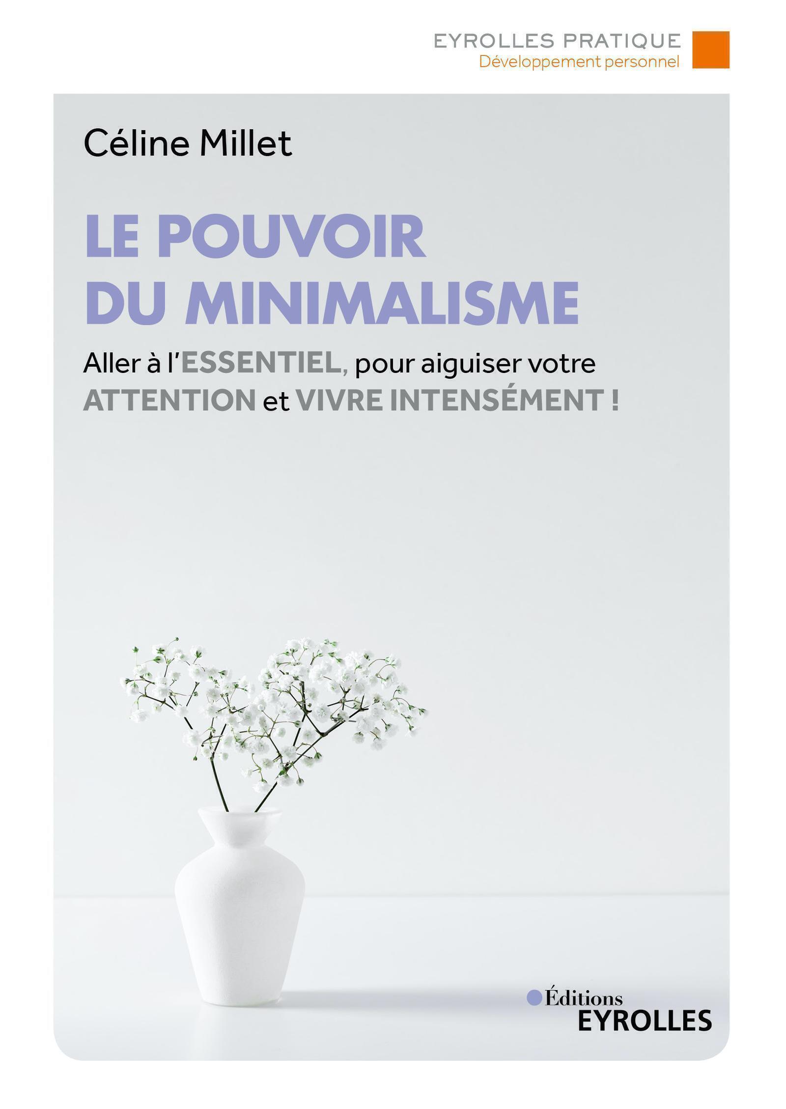 Le pouvoir du minimalisme - Céline Millet - ORGANISATION