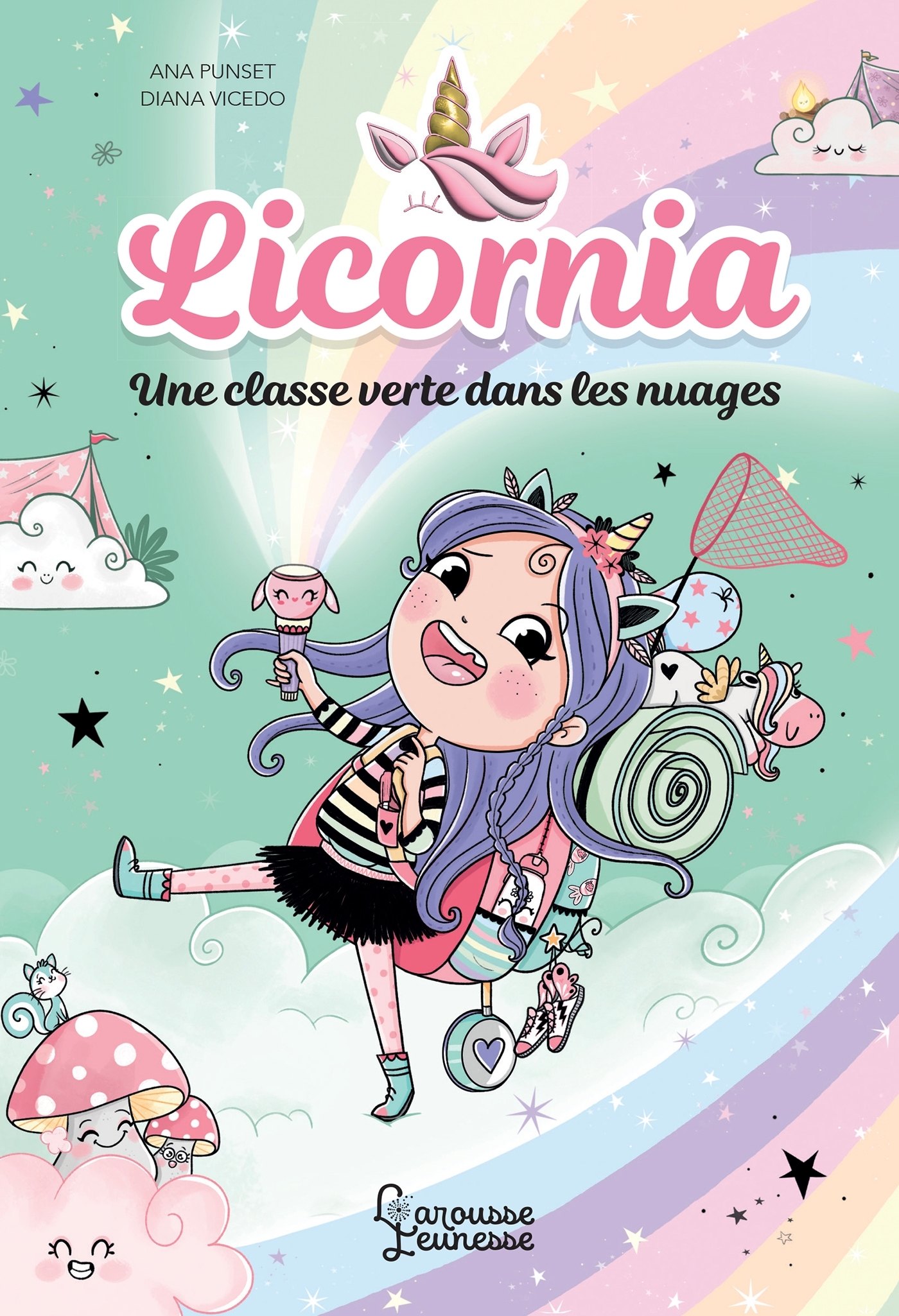 Licornia - Une classe verte dans les nuages - Ana Punset, Diana Vicedo, Claire Trévise - LAROUSSE Licornia - Une classe verte dans les nuages - Ana Punset, Diana Vicedo, Claire Trévise - LAROUSSE