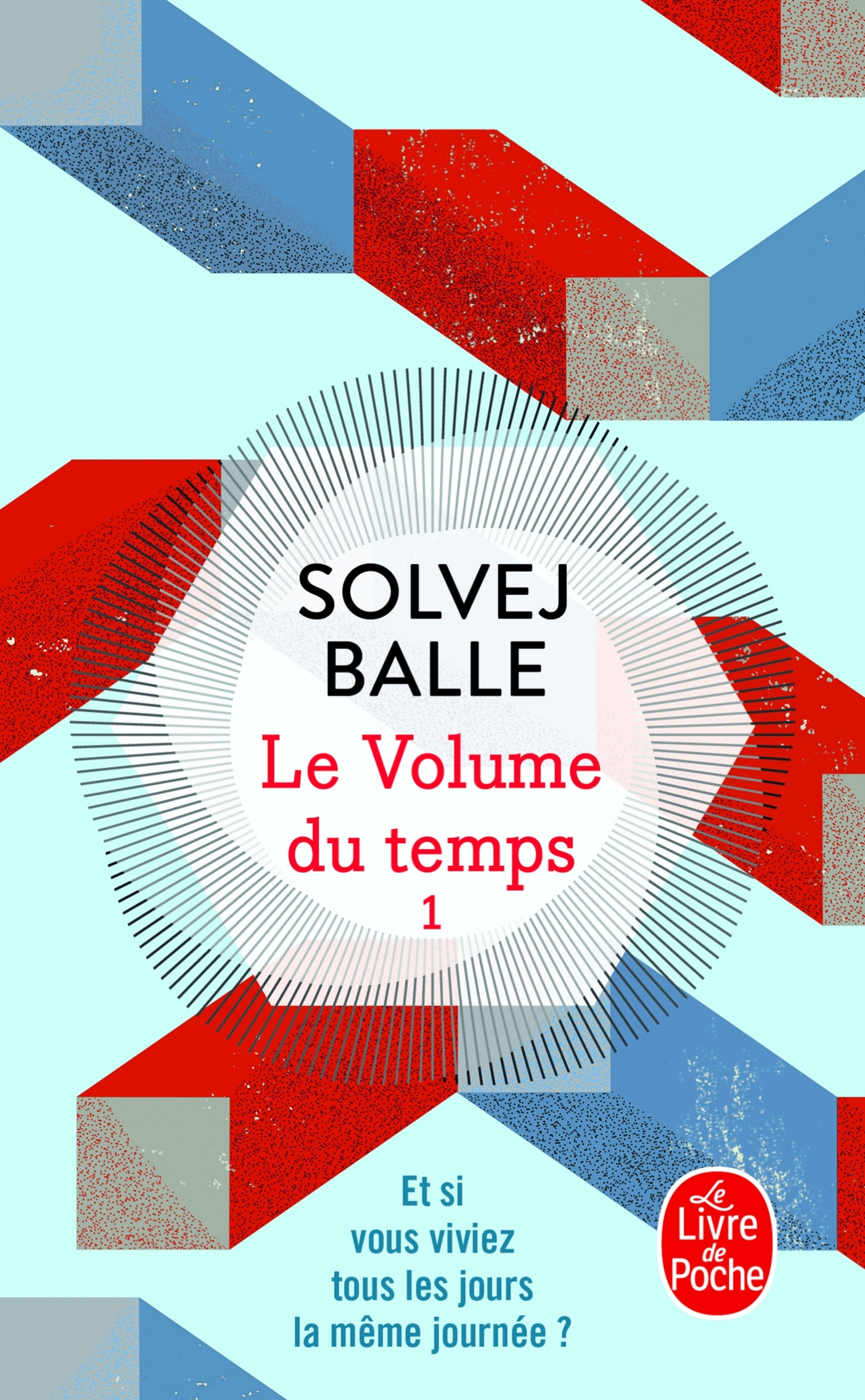 Le Volume du temps (Le Volume du temps, Tome 1) - Solvej Balle - LGF