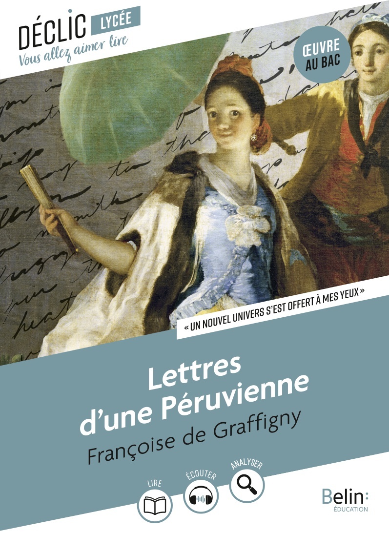 Lettres d'une Péruvienne - DE GRAFFIGNY FRANCOISE - BELIN EDUCATION