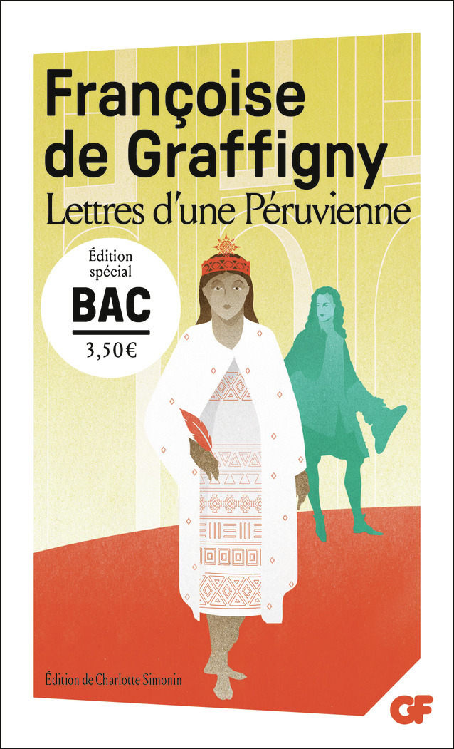 Lettres d'une Péruvienne - Bac 2026 - Françoise de Graffigny - FLAMMARION