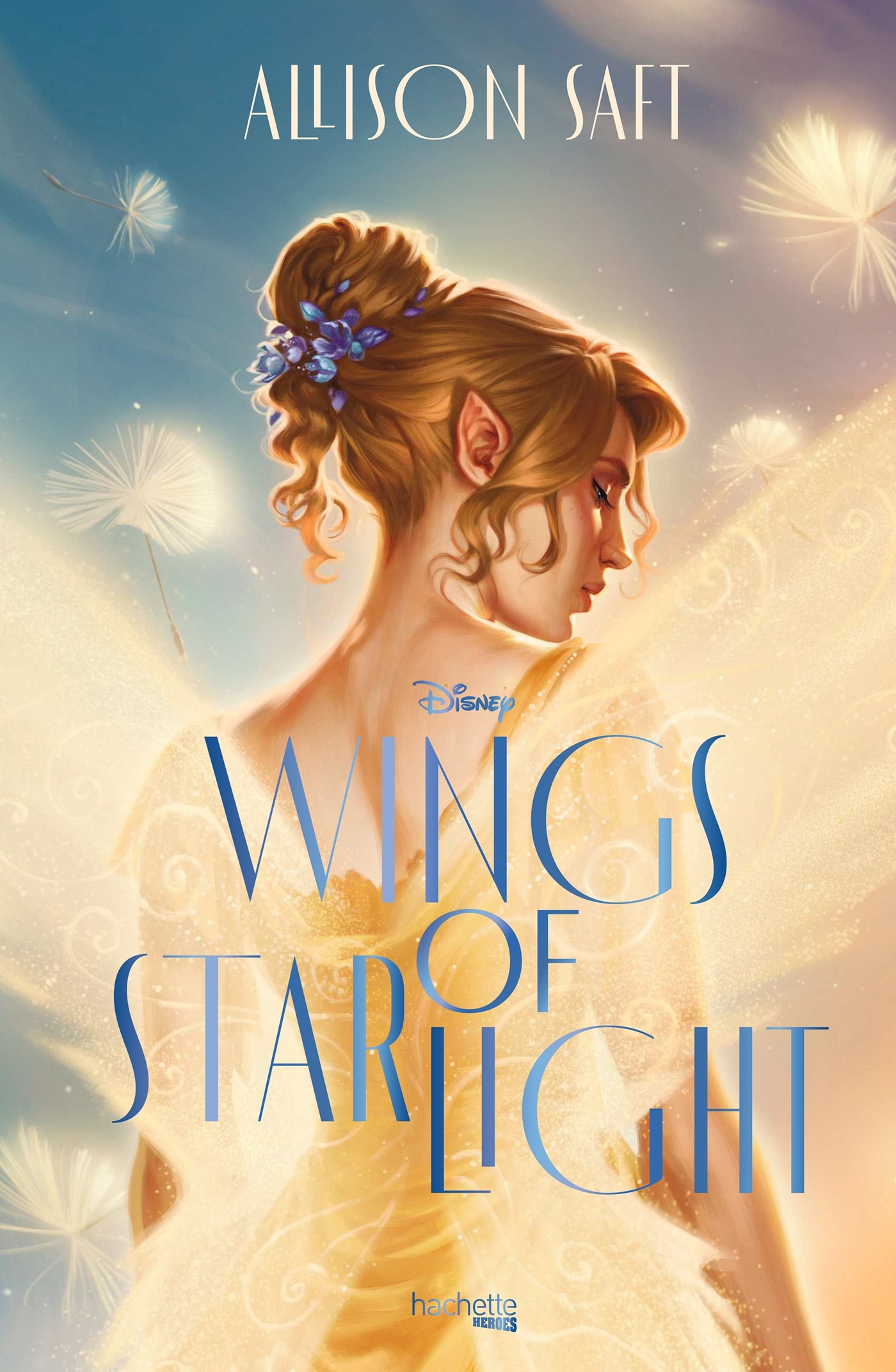 Wings of Starlight (édition française) - Allison Saft - HACHETTE HEROES