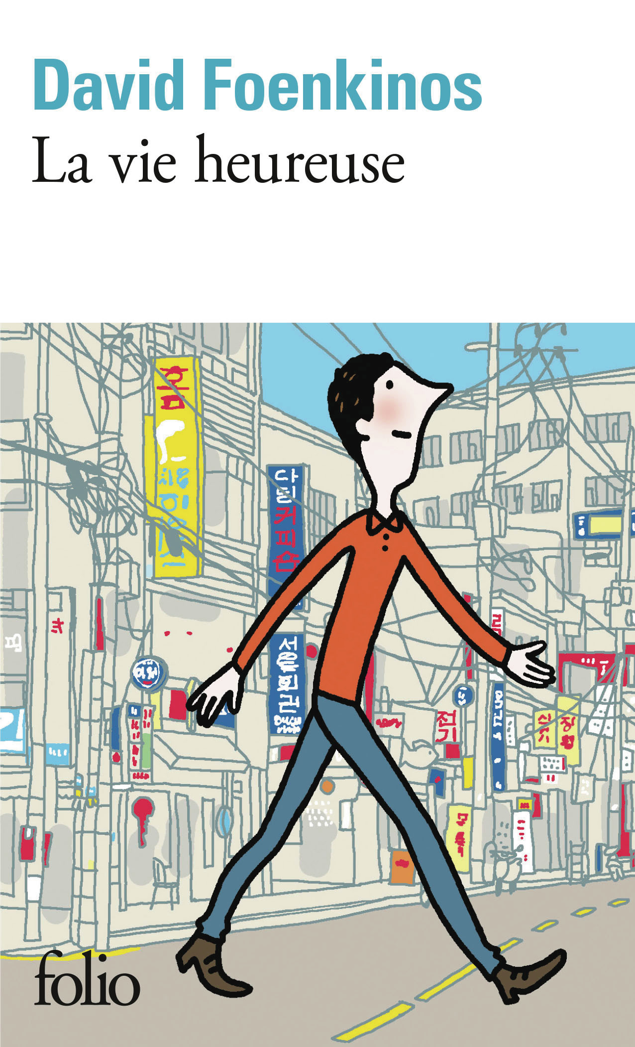 La vie heureuse - David Foenkinos - FOLIO