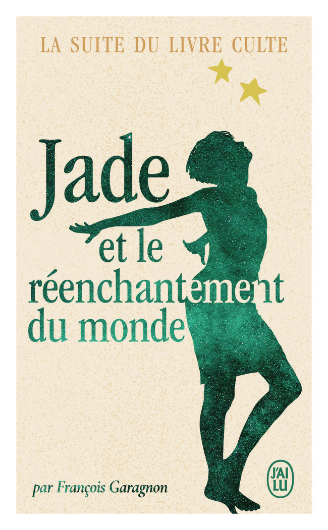 Jade et le réenchantement du monde - François Garagnon - J'AI LU