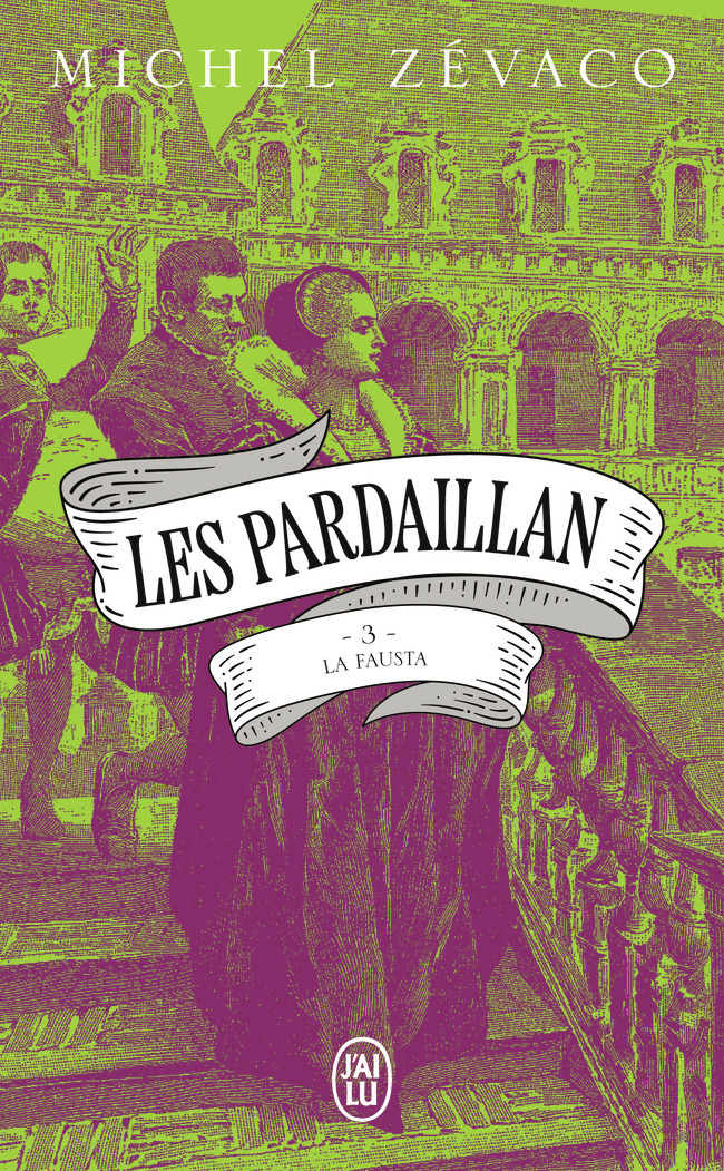 Les Pardaillan - Michel Zévaco - J'AI LU